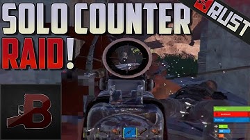 Solo Counter Raid! - Rust