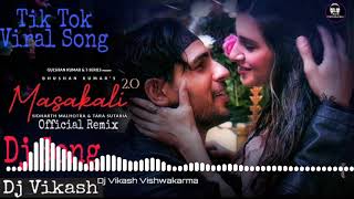 Masakali 2.0-A.R Rahman Remix | Masakali 2.0 Dj Song | Sidharth Malhotra,Tara Sutaria | Dj Vikash.HD