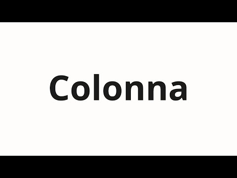 How To Pronounce Colonna