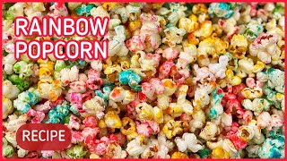 HOW TO MAKE RAINBOW POPCORN | COLORED POPCORN