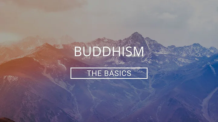 Buddhism: The Basics