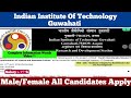 IIT Guhawati Job Recruitment Details Asssam Notification Out 