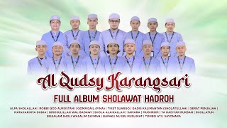 Full Album Sholawat || Hadroh Alqudsy Ciamis 