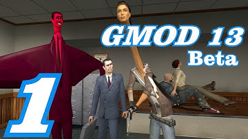 Experimenting with Garrys Mod 13: Part 1 [HD]