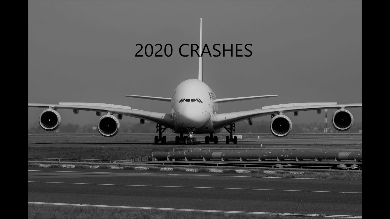 Worst Plane Accidents Of 2020 YouTube