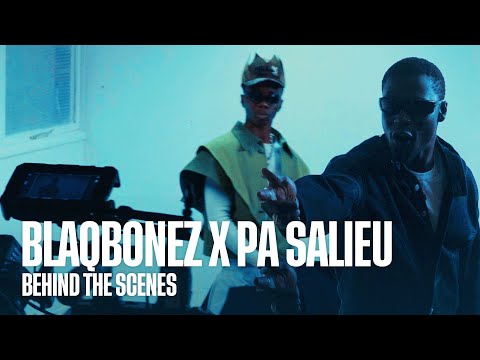 Blaqbonez ft. Pa Salieu - Aura 4 Aura | Behind The Scenes