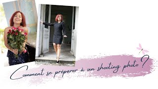 Comment se préparer à un shooting ?