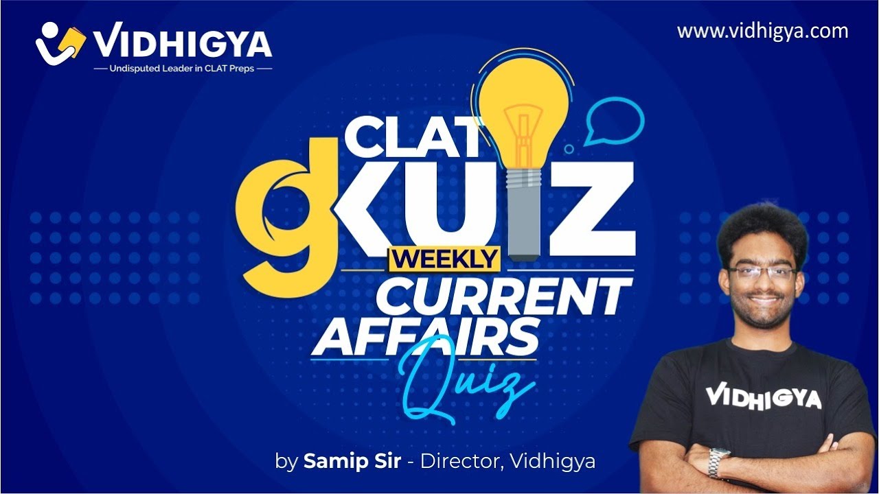 CLAT 2024 - Weekly Current Affairs Menti Quiz - GKuiz by Samip Sir ...
