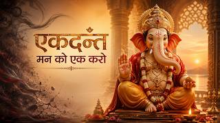 Ekadant, Man Ko Ek Karo | Ganpati Song for Inner Peace & Clarity | Deepraag Music