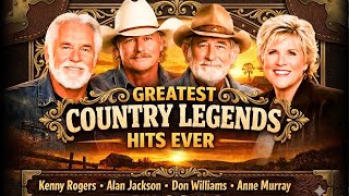 Download Lagu Kenny Rogers, Alan Jackson, Don Williams, Anne Murray – Greatest Country Legends Hits Ever 🎶 MP3