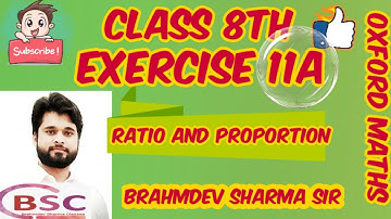 class 8 exercise 11A |Ratio and Proportion |Oxford maths | Brahmdev sharma sir