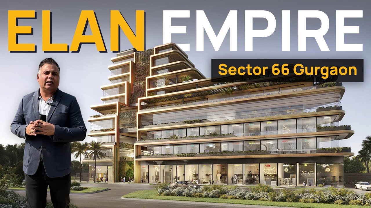 Elan Empire Gurgaon | Commercial Project in Sector 66 | High Footfall Location| Realty Canvas