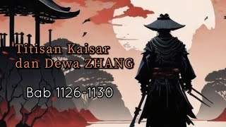 Download Lagu Bab 1126-1130 | Novel Titisan Kaisar dan Dewa Zhang MP3