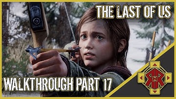 THE LAST OF US - Walkthrough Part 17 - The Hunt - No Commentary