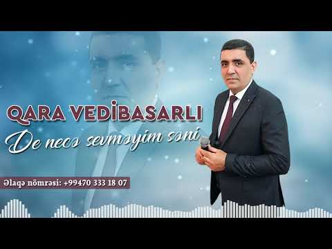 Qara Vedibasarli (Behramoglu) - De nece sevmeyim seni | 2020