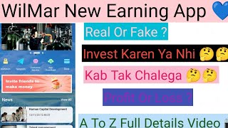 WilMar New Earning App // WilMar Payment Proof // WilMar Full Details Video //