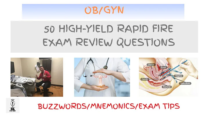 OB/GYN Exam Review With 50 High-Yield Rapid Fire Questions!