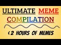 ULTIMATE CLEAN MEME COMPILATION || NEARLY TWO HOURS OF CLEAN 2020 MEMES