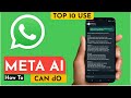 10 things you can do on whatsapp meta ai