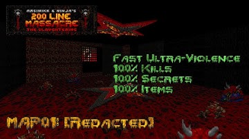200 Line Massacre: The Slaughtering | MAP01: [Redacted] | Fast Ultra-Violence