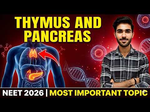 NEET 2026 Biology: Thymus & Pancreas Explained 🔥 Most Important Topic | Hemant Sir