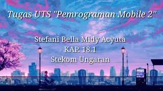 UTS Pemrograman Mobile 2 Universitas Stekom Ungaran