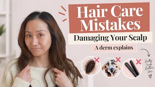 Hair Care Mistakes That Are Quietly Damaging Your Scalp — A Derm Explains | Dr. Jenny Liu