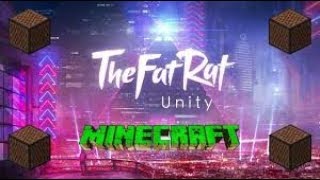 Unity The Fat Rat | NoteBlock Edition