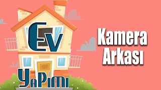 Ev Yapımı 1 Bölüm - Kamera Arkası