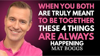Download Lagu WHEN YOU’RE TRULY MEANT TO BE TOGETHER 💖 THESE 4 SIGNS ALWAYS APPEAR | MAT BOGGS MP3
