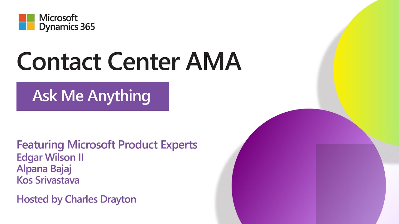 Dynamics 365 Contact Center Ask Me Anything | August 13, 2025