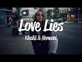 Khalid & Normani - Love Lies (Lyrics)