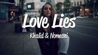 Khalid & Normani - Love Lies (Lyrics)