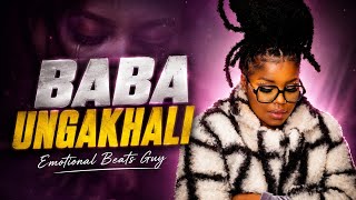 Nkosazana daughter - BABA UNGAKHALI ft EMotionalBeatsGuy 2026