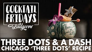 Three Dots & A Dash: The Chicago Bar Recipe | Cocktail Fridays Net Worth