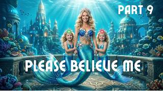 Download lagu Please Believe Me (Mermaid Drama) Part 9