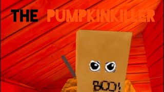 THE PUMPKIN KILLER