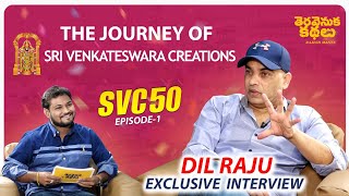 Producer Dil Raju Exclusive Interview | SVC 50 Episode - 01 | Teravenuka Kathalu