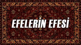 Mt - Efelerin Efesi
