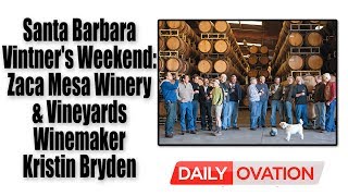 Santa Barbara Vintner's Weekend: Zaca Mesa Winery & Vineyards Winemaker Kristin Bryden