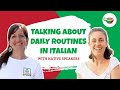 How to talk about daily routine in Italian