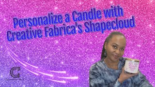 Personalize a Candle with Shapecloud #smallbusiness #diy #creativefabrica #stickers
