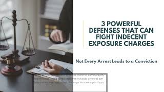 3 Powerful Defenses That Can Fight Indecent Exposure Charges | San Diego Criminal Attorney