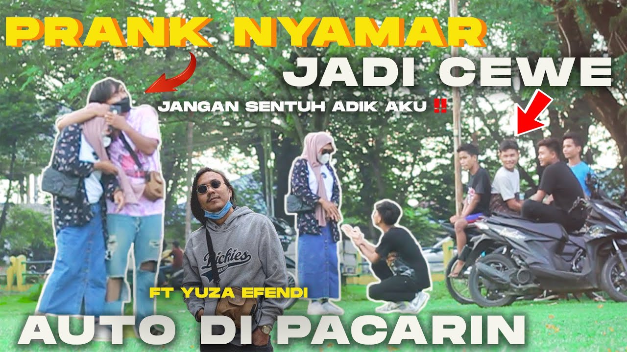 PRANK NYAMAR JADI CEWE ENDINGNYA KENA MENTAL !! FT YUZA EFENDI