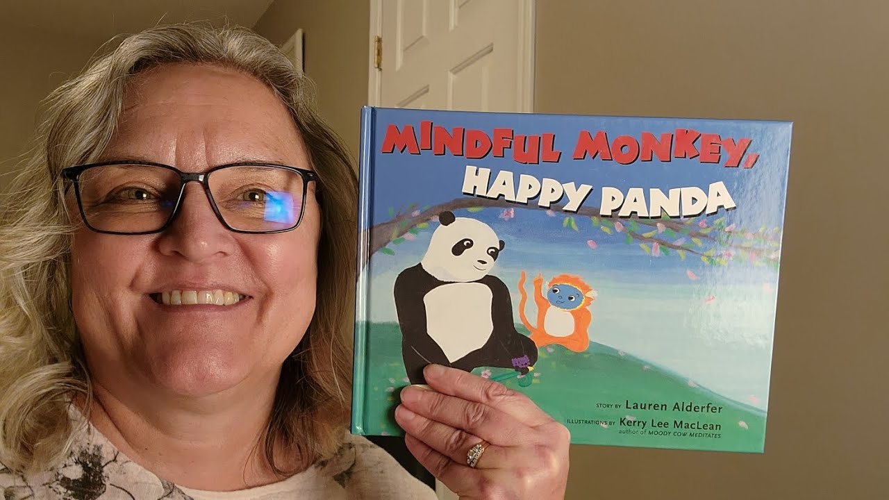 "Mindful Monkey, Happy Panda" - by Lauren Alderfer - Storytime with Nonna - Kindness & Stories
