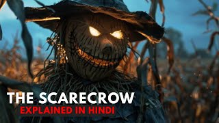 The Scarecrow 2018 Movie Recap & Review In Hindi The Secret Screen