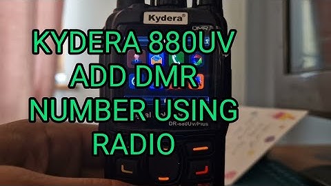 KYDERA 880UV Plus - Add you DMR ID using Radio