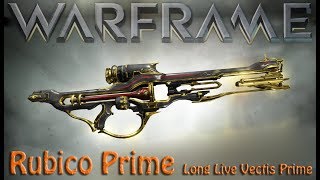 Warframe - Rubico Prime Vectis Prime Killer?