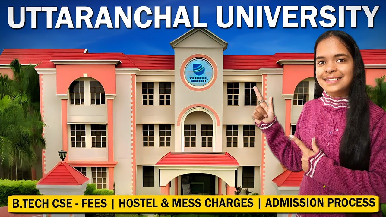 BTech Cse At Uttranchal University Dehradun| Uttranchal University BTech Cse Fees 2025|Uttranchal