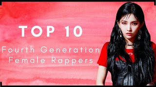 My Top Ten Fourth Generation Female Rappers (Girl Group)
